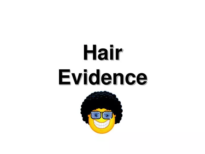 hair evidence