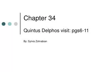 Chapter 34 Quintus Delphos visit: pgs6-11