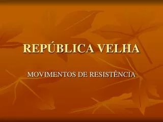 rep blica velha