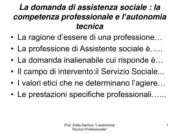la domanda di assistenza sociale la competenza professionale e l autonomia tecnica