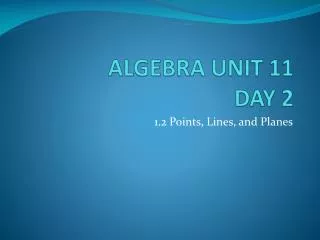 ALGEBRA UNIT 11 DAY 2