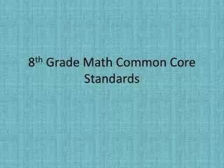 8 th Grade Math Common Core Standards