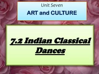 7.2 Indian Classical Dances