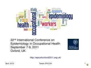 22 nd International Conference on Epidemiology in Occupational Health September 7-9, 2011