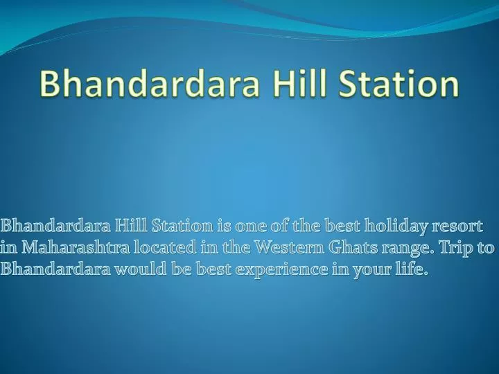 bhandardara hill station
