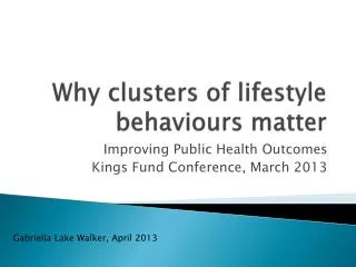 Why clusters of lifestyle b ehaviours matter