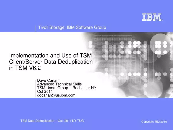 implementation and use of tsm client server data deduplication in tsm v6 2