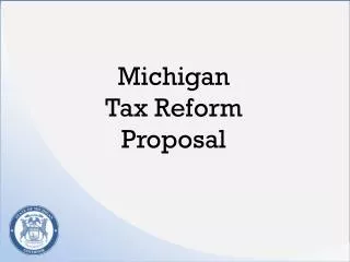 Michigan Tax Reform Proposal
