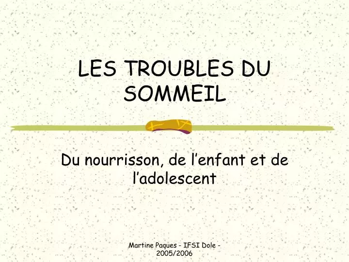 les troubles du sommeil