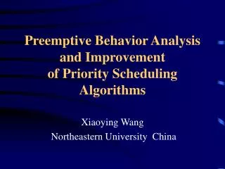 Preemptive Behavior Analysis and Improvement of Priority Scheduling Algorithms