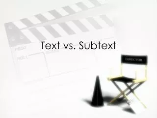 Text vs. Subtext