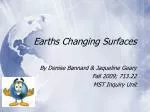 Earths Changing Surfaces - slide 1