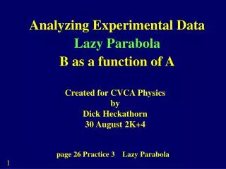 Analyzing Experimental Data Lazy Parabola B as a function of A