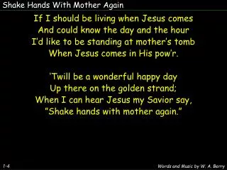 Shake Hands With Mother Again