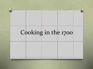 Cooking in the 1700
