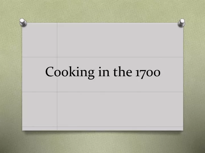 cooking in the 1700