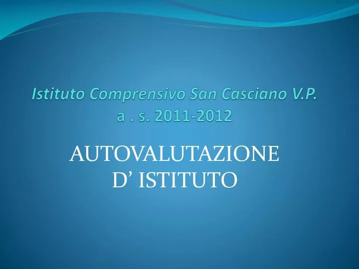 istituto comprensivo san casciano v p a s 2011 2012