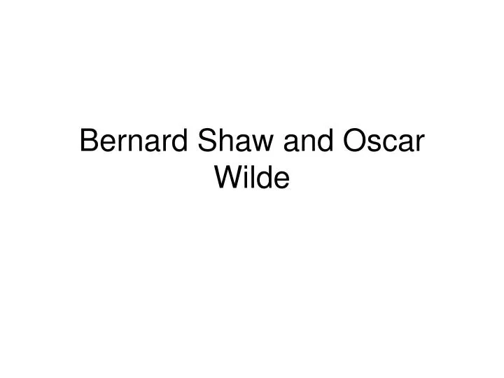 bernard shaw and oscar wilde