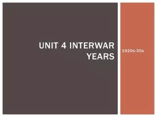Unit 4 Interwar Years