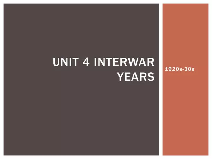 unit 4 interwar years