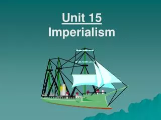 Unit 15 Imperialism