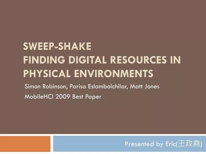 sweep shake finding digital resources in physical environments