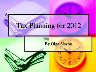 Tax Planning for 2012