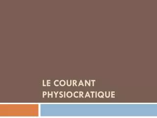 le courant physiocratique