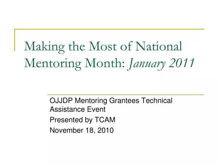 making the most of national mentoring month january 2011
