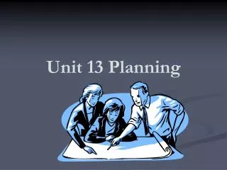 Unit 13 Planning