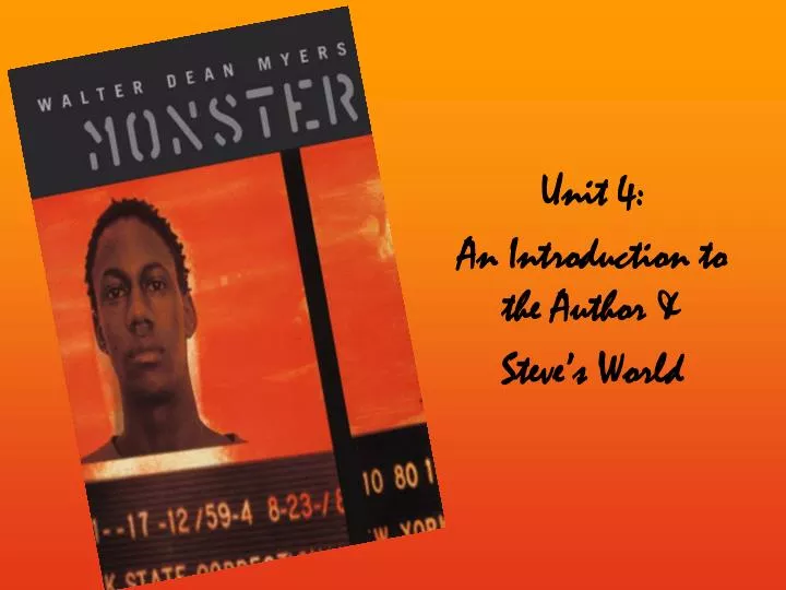 unit 4 an introduction to the author steve s world