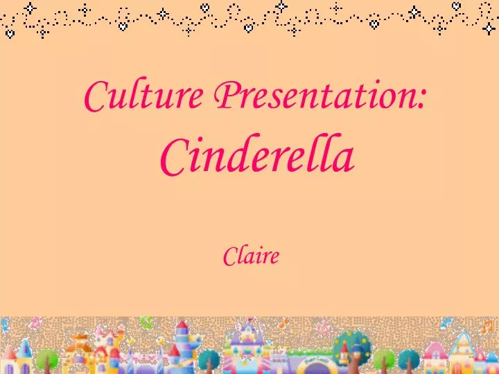 culture presentation cinderella