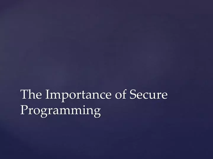 the importance of secure programming