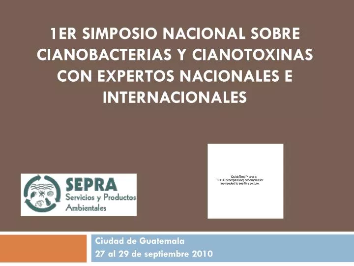 1er simposio nacional sobre cianobacterias y cianotoxinas con expertos nacionales e internacionales