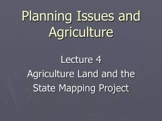 Planning Issues and Agriculture