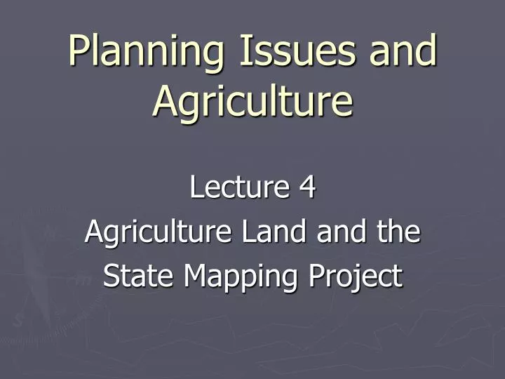 planning issues and agriculture