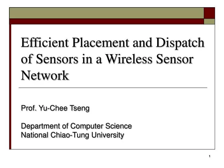 efficient placement and dispatch of sensors in a wireless sensor network