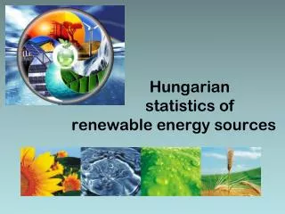 Hungarian statistics of renewable energy sources