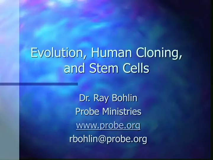 evolution human cloning and stem cells
