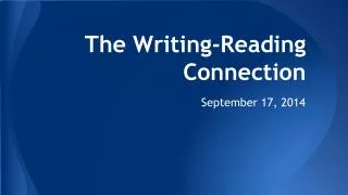 The Writing-Reading Connection