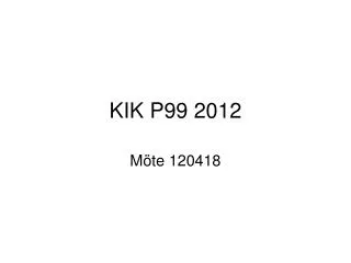kik p99 2012