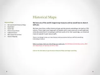 Historical Maps Get started with Historical Maps Need Help ? Search tips Prices and purchases