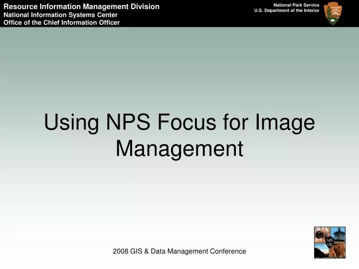 using nps focus for image management