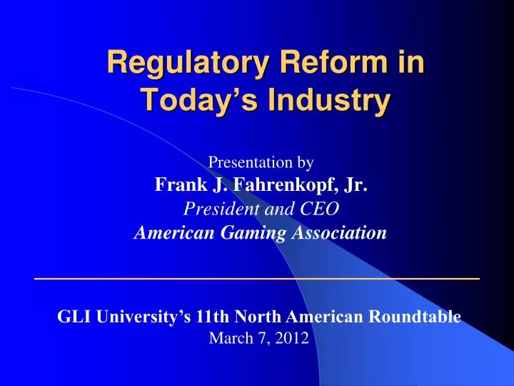 regulatory reform in today s industry