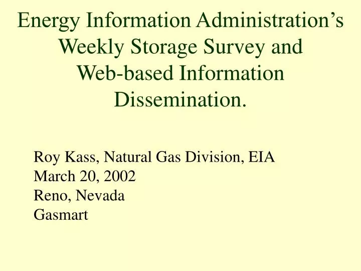 energy information administration s weekly storage survey and web based information dissemination