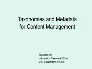 Taxonomies and Metadata for Content Management