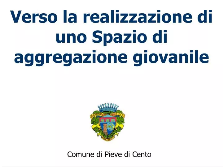 verso la realizzazione di uno spazio di aggregazione giovanile