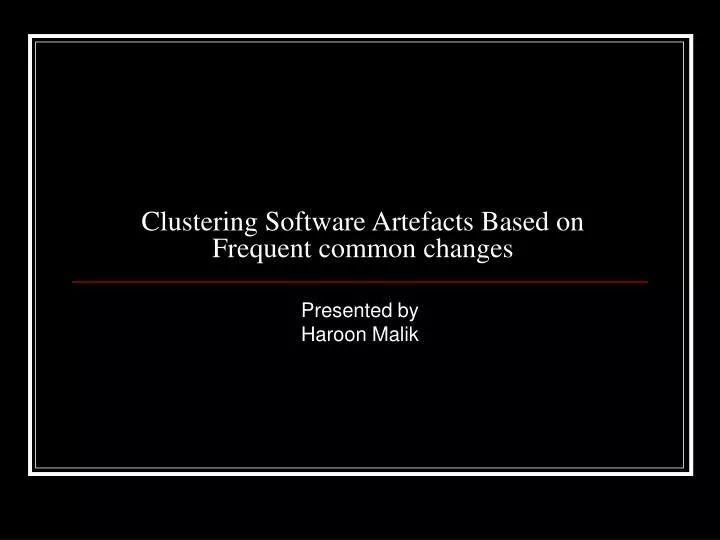 clustering software artefacts based on frequent common changes