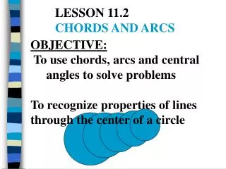 LESSON 11.2 	 CHORDS AND ARCS
