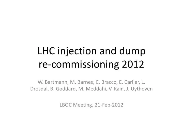 lhc injection and dump re commissioning 2012